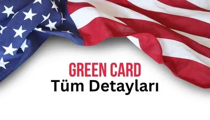 Amerika Green Card Başvuru Şartları ve Çekiliş Rehberi